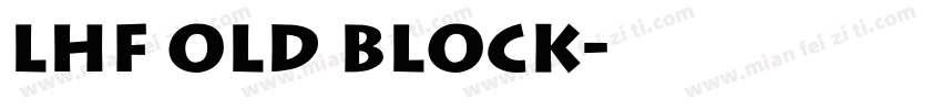 LHF Old Block字体转换